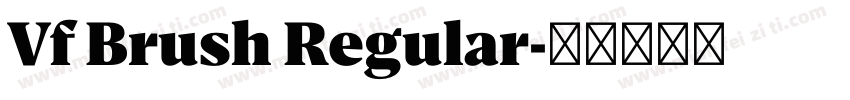 Vf Brush Regular字体转换